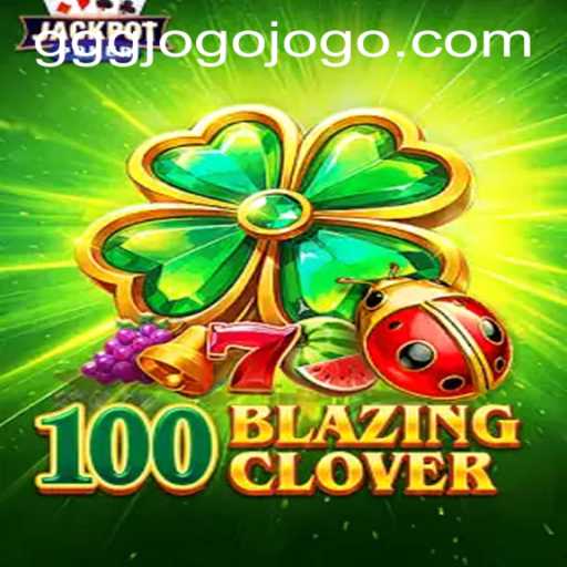 Exploring the Excitement of 100BlazingClover: Your Gateway to Thrilling Digital Adventures