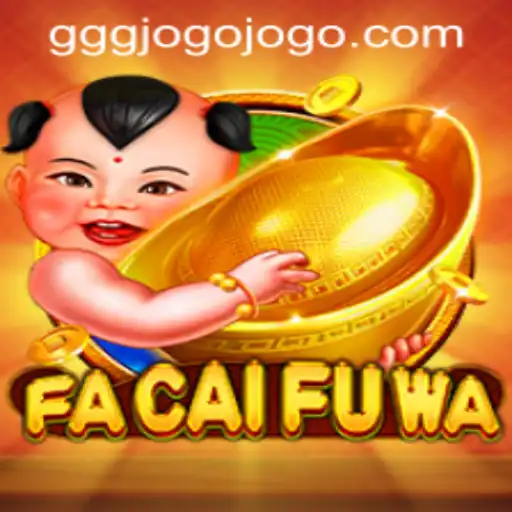 Exploring FaCaiFuWa and the Exciting World of Gggjogo PH Login