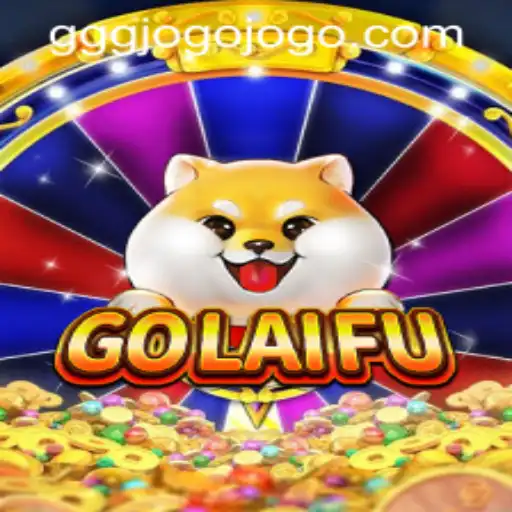 An In-Depth Look at GoLaiFu: The Thrilling New Game Taking the World by Storm