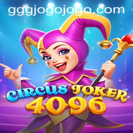 Dive Into the Excitement of CircusJoker4096: An Unforgettable Gaming Experience