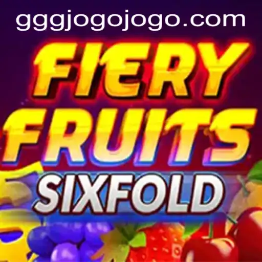 Experience the Thrills of FieryFruitsSixFold: A Comprehensive Guide